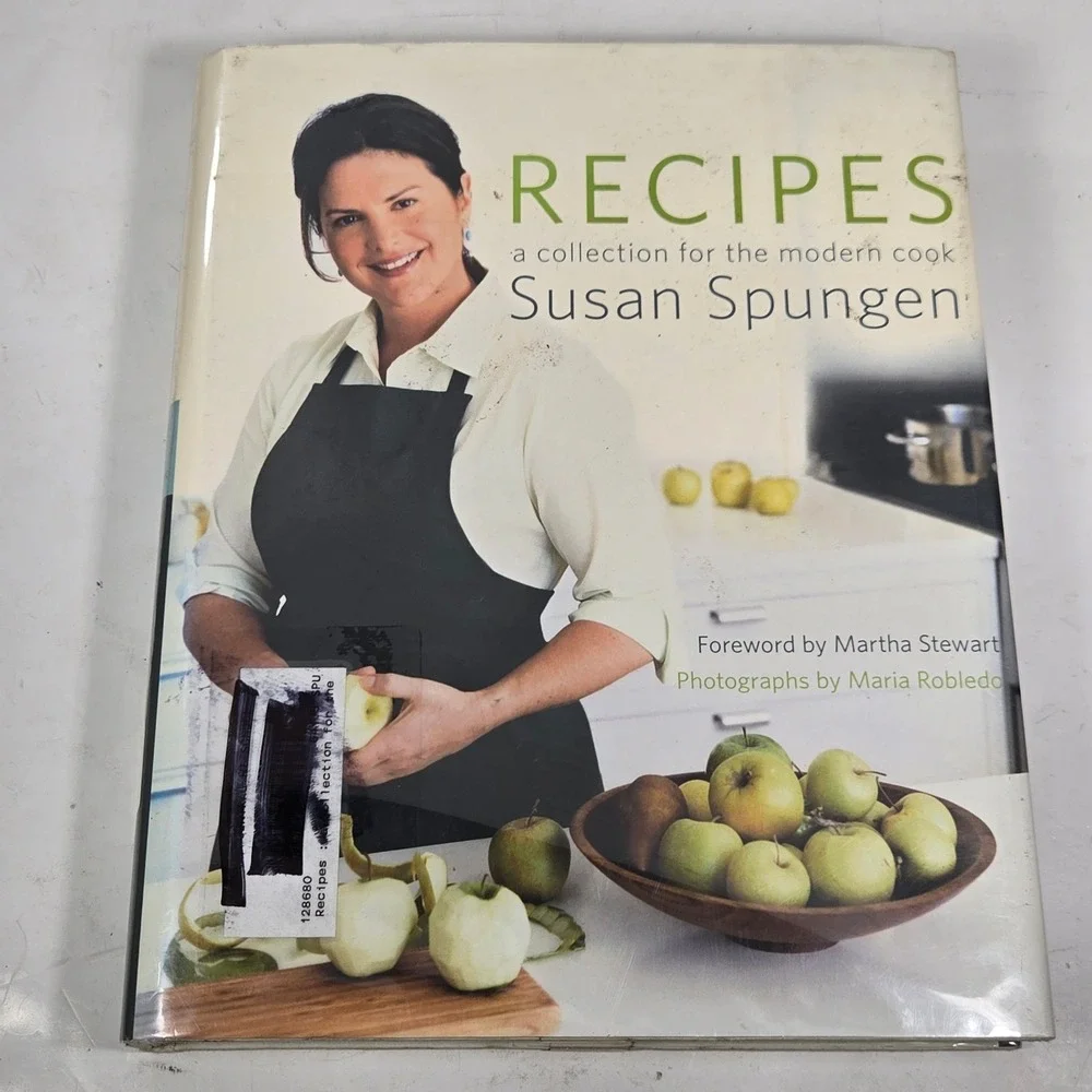 Recipes A Collection for the Modern Cook Susan Spungen Hardcover First Edition